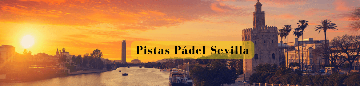 Pistas Padel Sevilla
