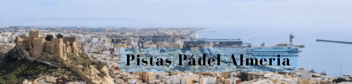 Pistas Padel Almería