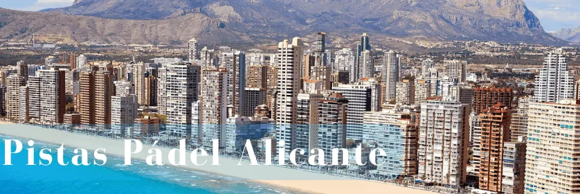 Pistas de pádel en Alicante