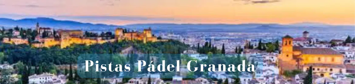 Pistas Padel Granada
