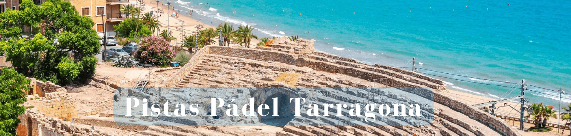 Pistas Padel Tarragona