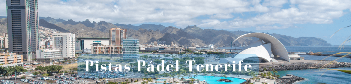 Pistas Padel Tenerife