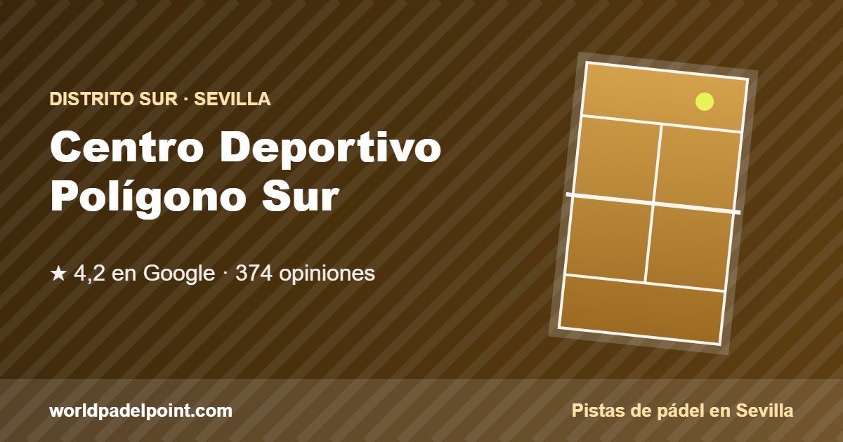 Tarjeta de Centro Deportivo Polígono Sur, club de pádel en Distrito Sur, Sevilla