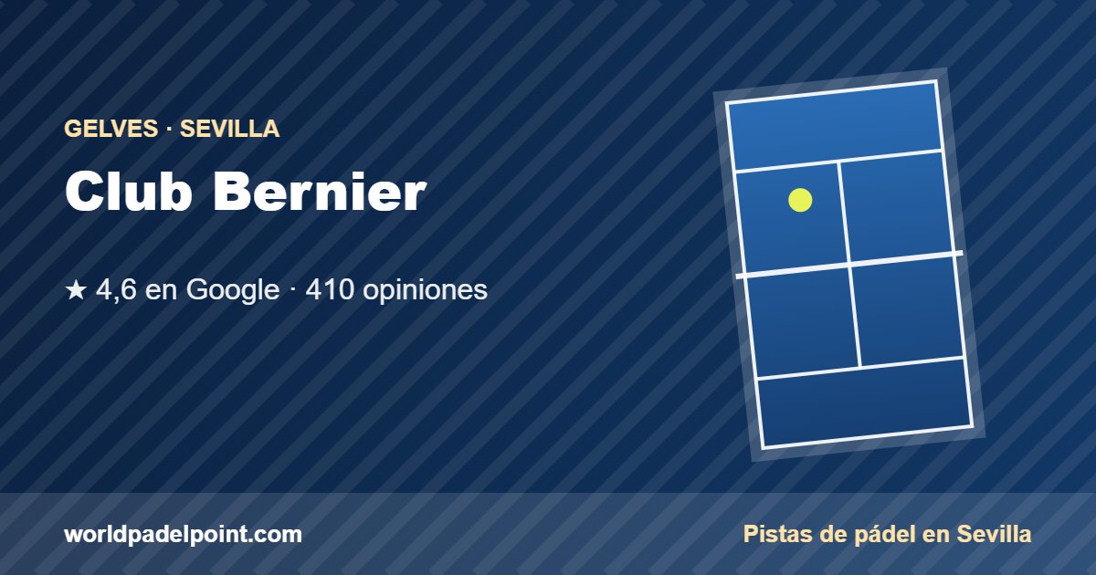 Tarjeta de Club Bernier, club de pádel en Gelves, Sevilla