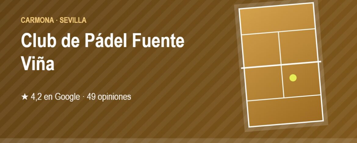 Tarjeta de Club de Pádel Fuente Viña, club de pádel en Carmona, Sevilla