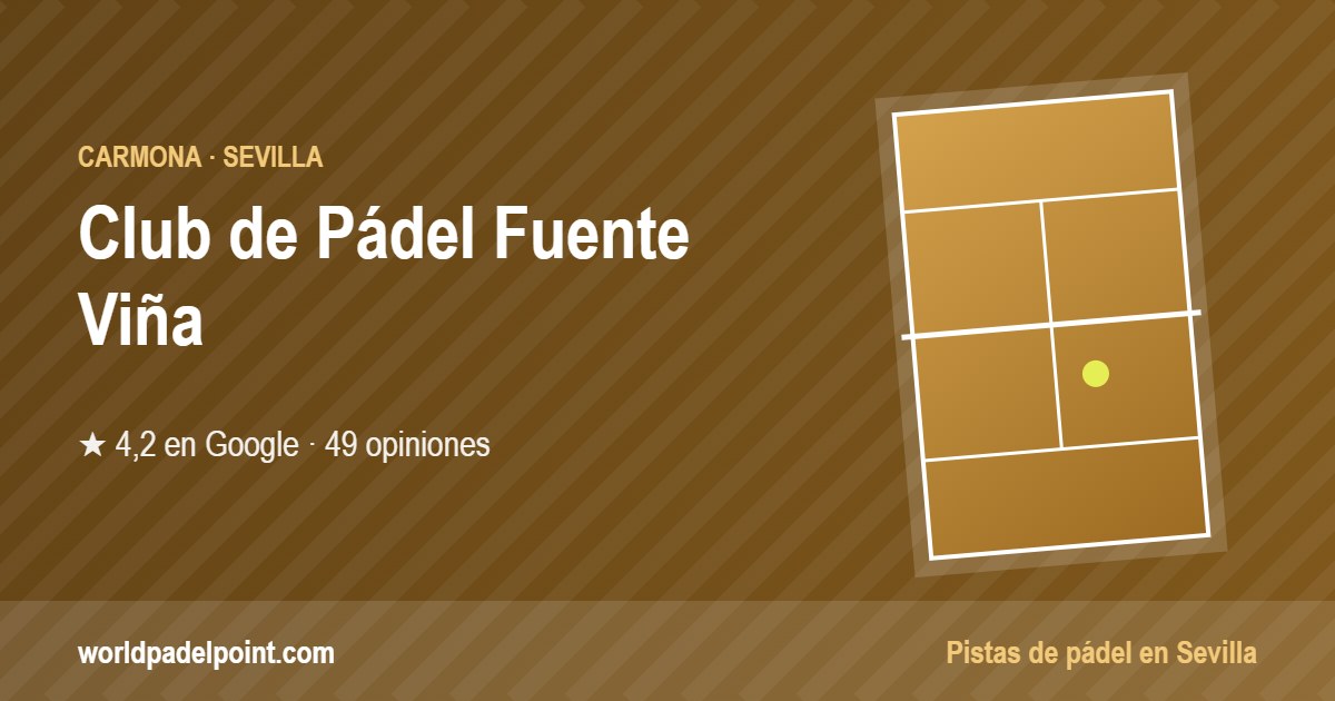 Tarjeta de Club de Pádel Fuente Viña, club de pádel en Carmona, Sevilla