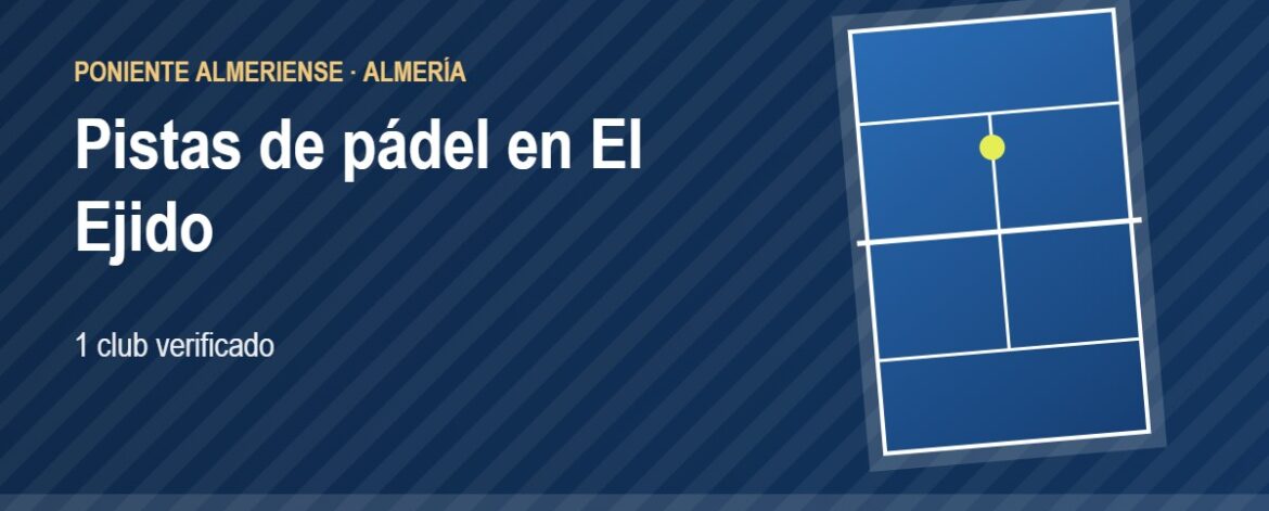 Tarjeta de las pistas de pádel de El Ejido: 1 club