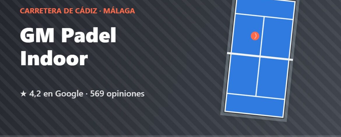 GM Padel Indoor, pistas de pádel en Carretera de Cádiz, Málaga