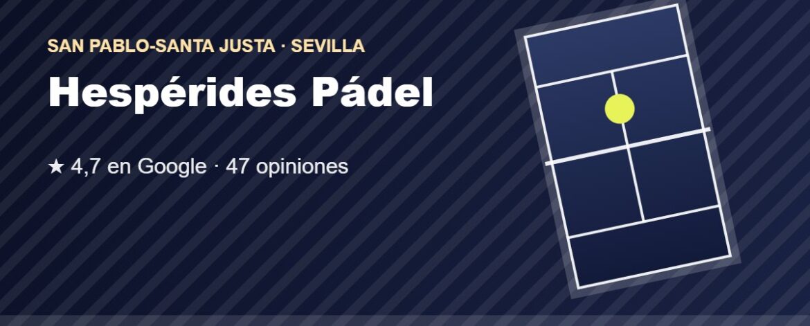 Tarjeta de Hespérides Pádel, club de pádel en San Pablo-Santa Justa, Sevilla