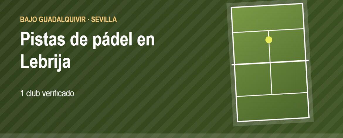 Tarjeta de las pistas de pádel de Lebrija: 1 club