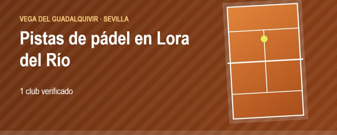 Tarjeta de las pistas de pádel de Lora del Río: 1 club