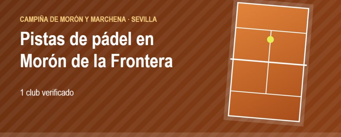 Tarjeta de las pistas de pádel de Morón de la Frontera: 1 club