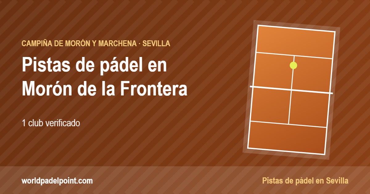 Tarjeta de las pistas de pádel de Morón de la Frontera: 1 club