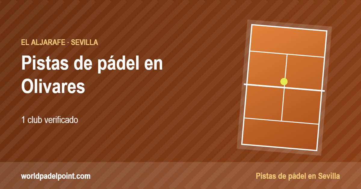 Tarjeta de las pistas de pádel de Olivares: 1 club