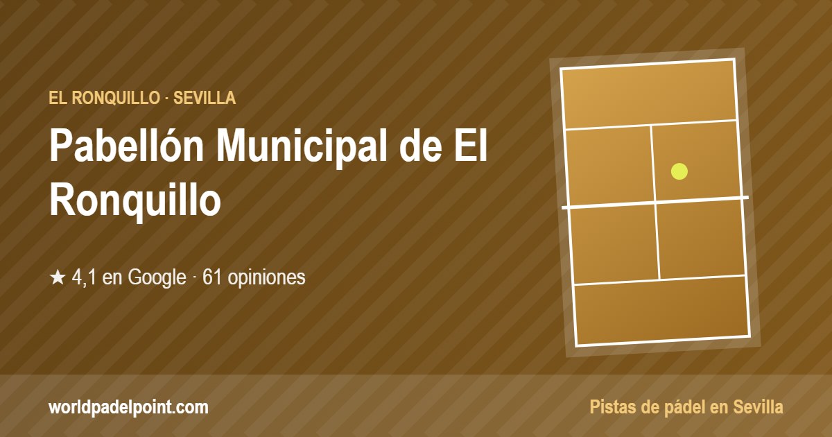 Tarjeta de Pabellón Municipal de El Ronquillo, club de pádel en El Ronquillo, Sevilla