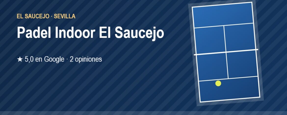 Tarjeta de Padel Indoor El Saucejo, club de pádel en El Saucejo, Sevilla