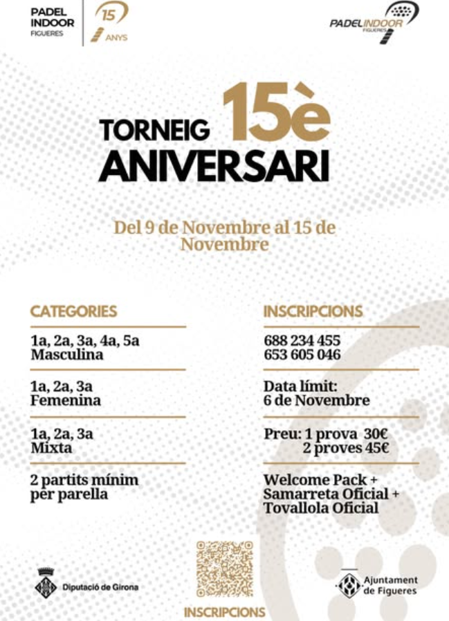 Cartel: 🎉 TORNEIG 15è ANIVERSARI – PADEL INDOOR FIGUERES! 🎾