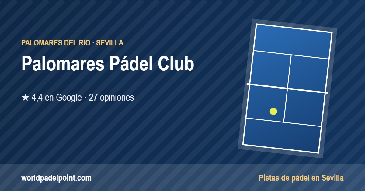 Tarjeta de Palomares Pádel Club, club de pádel en Palomares del Río, Sevilla