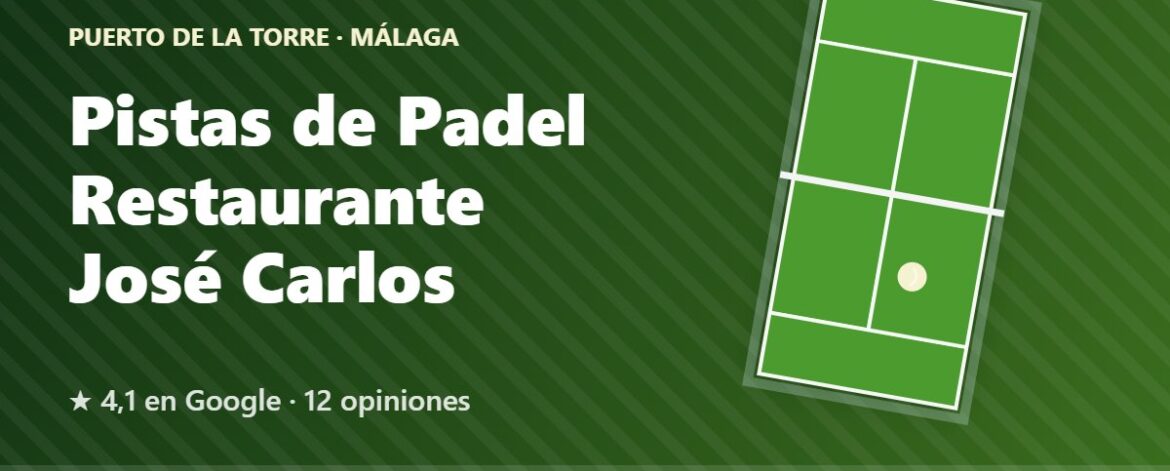 Pistas de Padel Restaurante José Carlos, pistas de pádel en Puerto de la Torre, Málaga