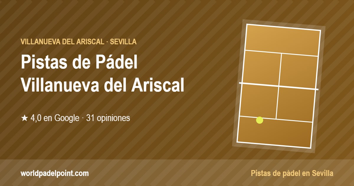 Tarjeta de Pistas de Pádel de Villanueva del Ariscal, club de pádel en Villanueva del Ariscal, Sevilla