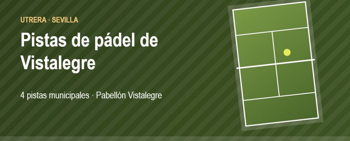 Tarjeta de Pistas de pádel del Complejo Vistalegre, club de pádel en Utrera, Sevilla