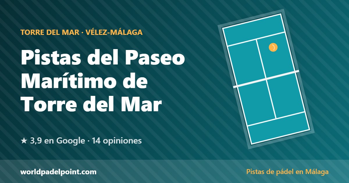 Pistas del Paseo Marítimo de Torre del Mar, pistas de pádel en Torre del Mar, Vélez-Málaga
