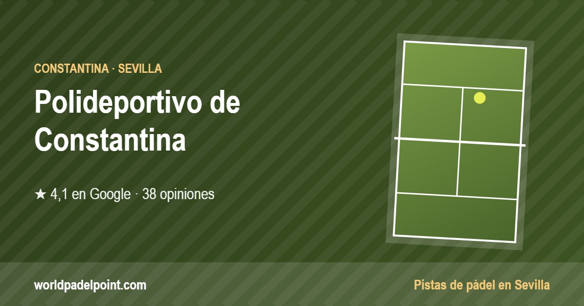 Tarjeta de Polideportivo Municipal de Constantina, club de pádel en Constantina, Sevilla