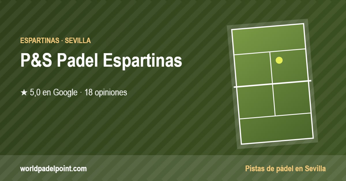 Tarjeta de P&S Padel Espartinas, club de pádel en Espartinas, Sevilla