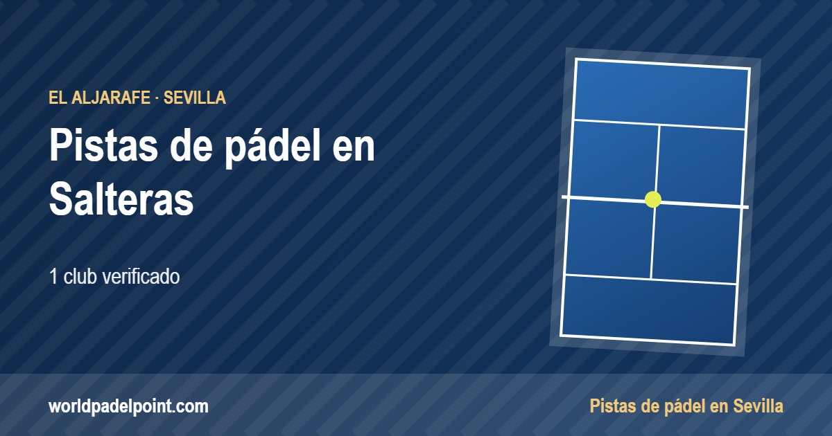 Tarjeta de las pistas de pádel de Salteras: 1 club
