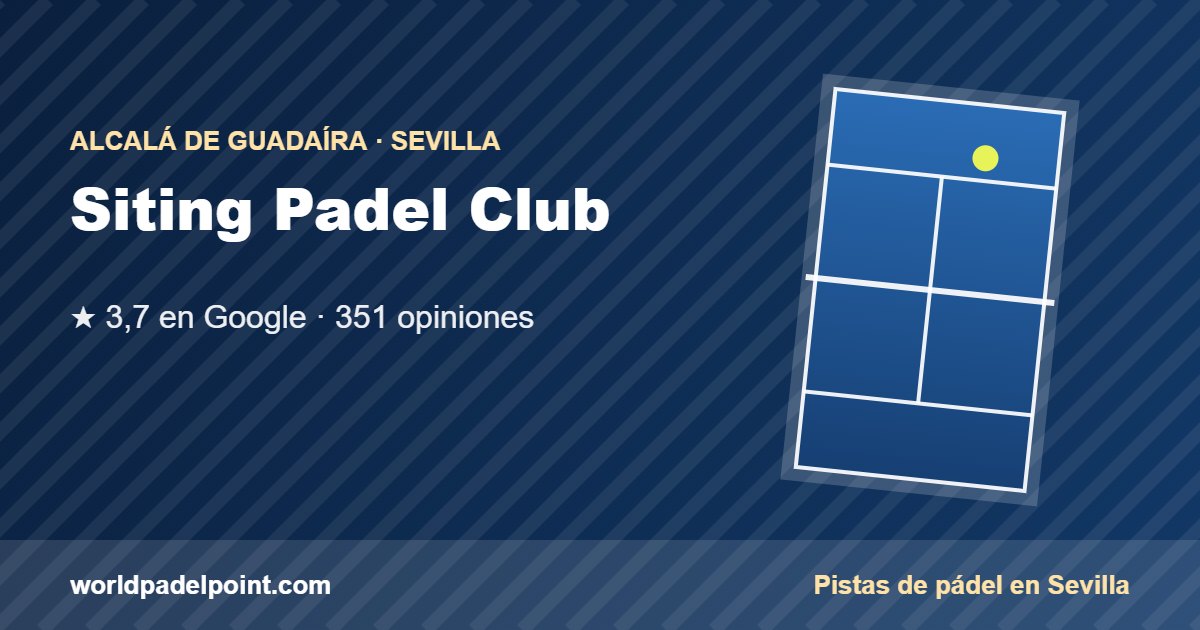 Tarjeta de Siting Padel Club, club de pádel en Alcalá de Guadaíra, Sevilla