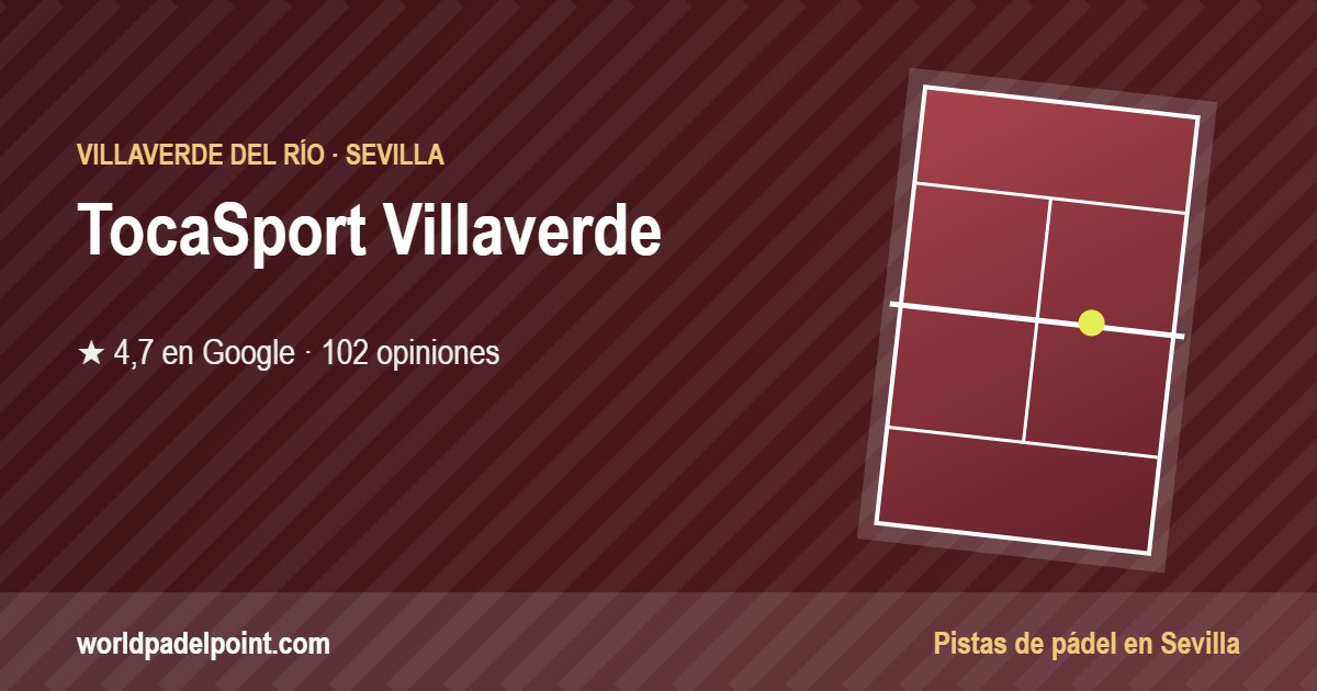 Tarjeta de TocaSport Villaverde, club de pádel en Villaverde del Río, Sevilla