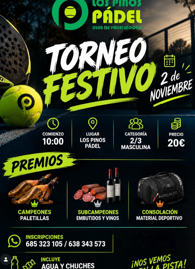 Cartel: 🎾🔥 ¡TORNEO FESTIVO DE 2.ª CATEGORÍA EN LOS PINOS PÁDEL! 🔥🎾