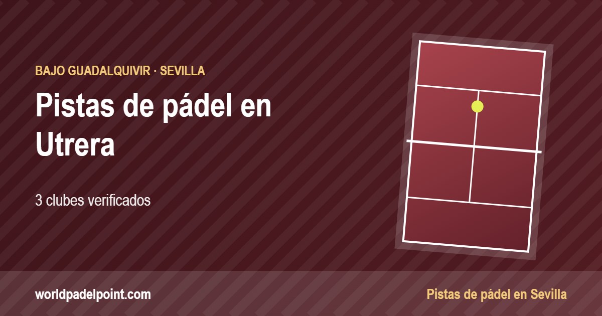 Tarjeta de las pistas de pádel de Utrera: 3 clubes